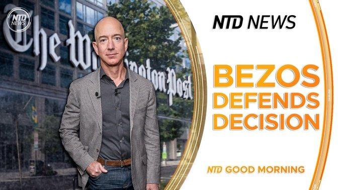 Bezos: WAPO's Non-Endorsement About Principle; Ballot Boxes Set on Fire in Oregon and Washington