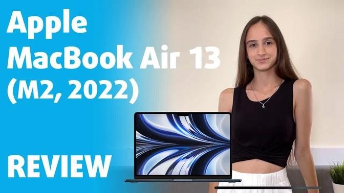 🔬[REVIEW] Apple MacBook Air 13 (M2, 2022)