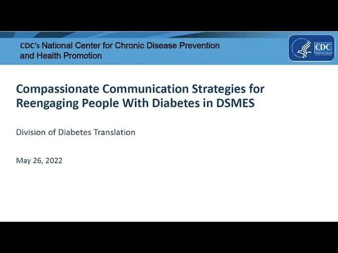 Compassionate Communication to Reengage People With Diabetes in DSMES