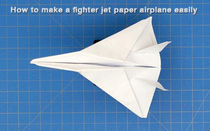 how-to-make-a-fighter-jet-paper-airplane-easily