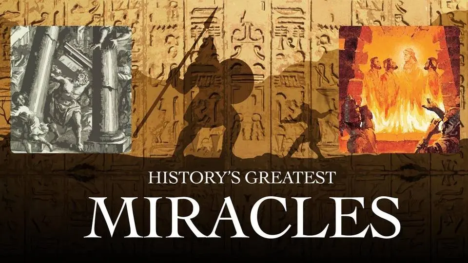 History's Greatest Miracles
