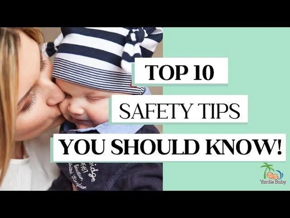Top 10 Baby Safety Tips Every Parent Needs to Know