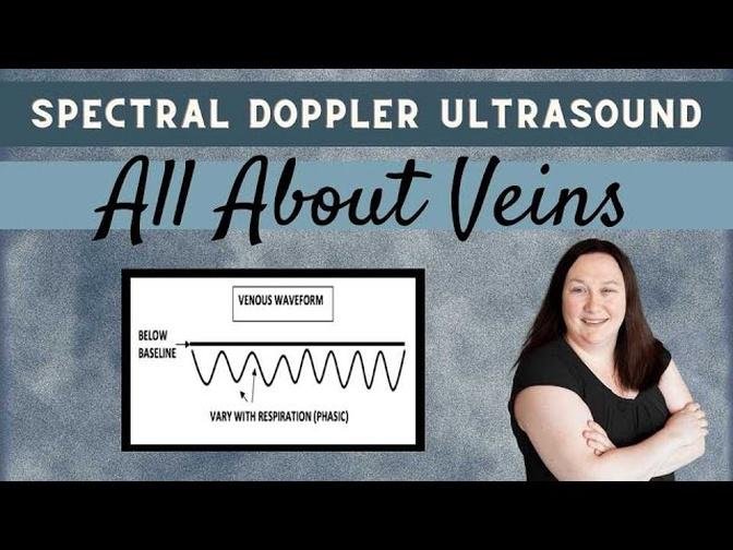 Spectral Doppler Ultrasound (All About Veins)