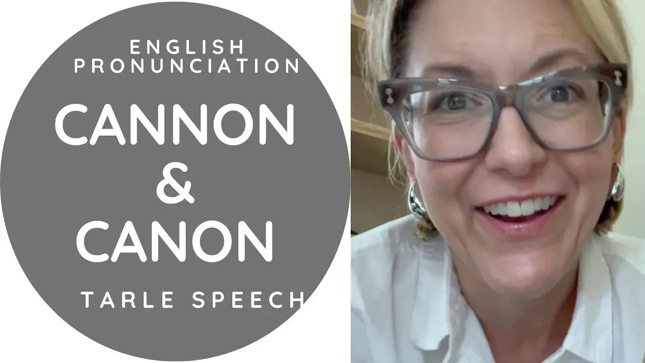 How to Pronounce CANNON & CANON - American English Pronunciation Lesson
