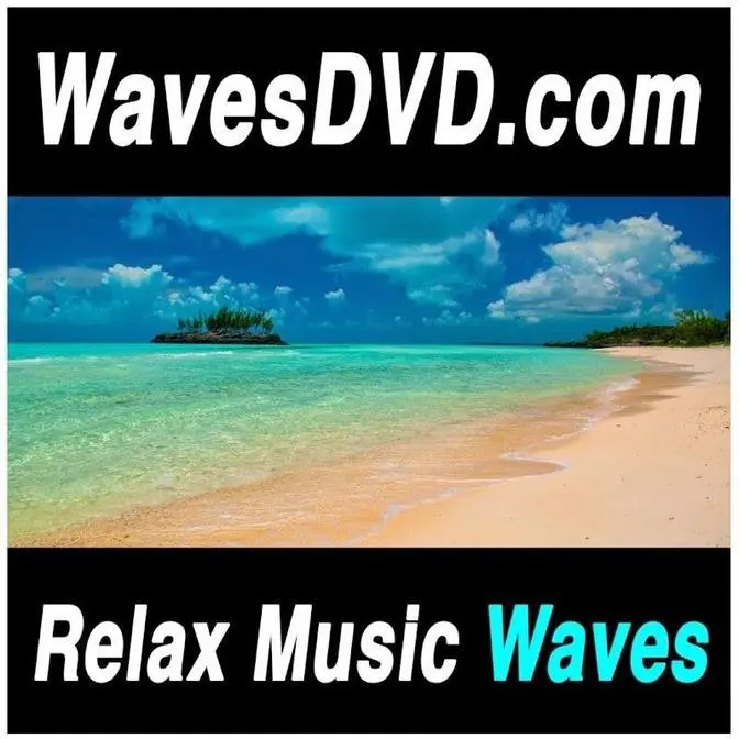 WavesDVDcom: Relax Music & Nature Sounds Videos