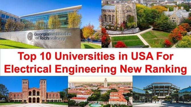 Top 10 Universities in USA For Electrical Engineering New Ranking 2021 ...