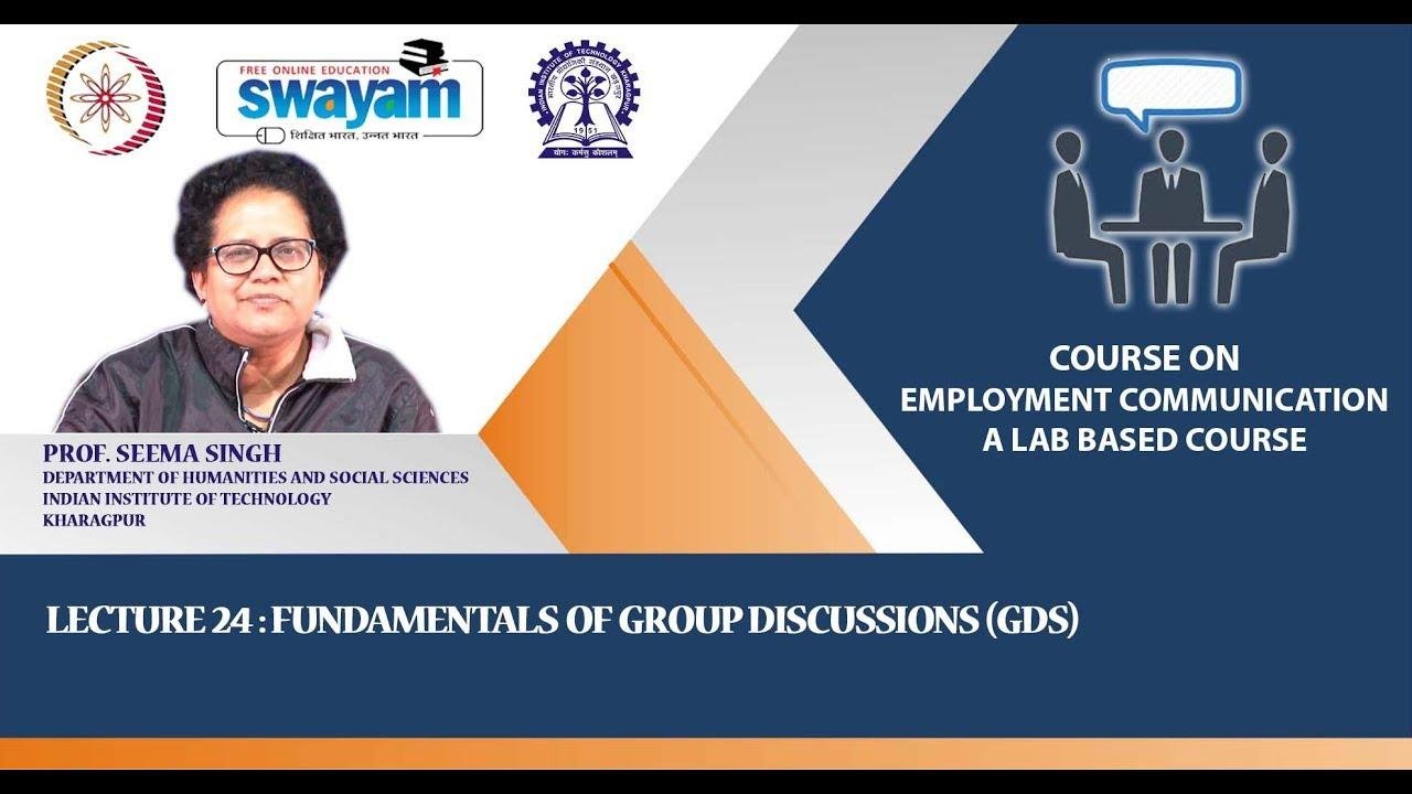 Lecture 24 : Fundamentals of Group Discussions (GDs)