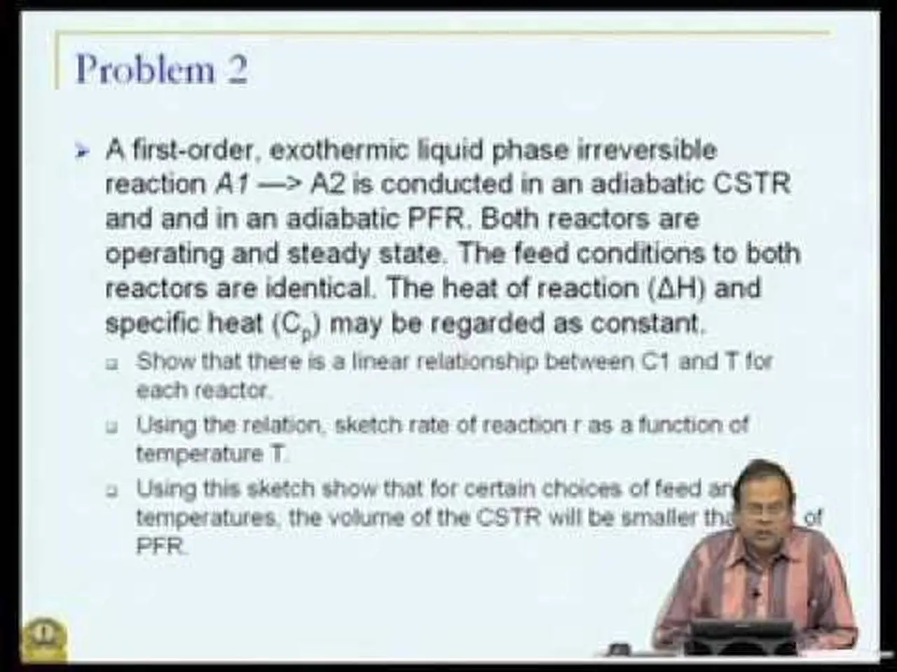 Mod-05 Lec-40 Problem solving:Reactor Design