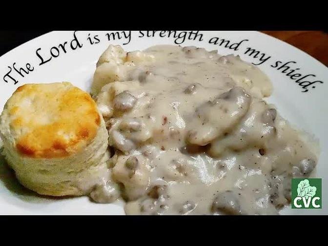 Sausage Gravy on Hand Rolled Homemade Biscuits, A Southern Favorite