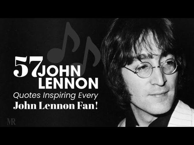 57 John Lennon Quotes Inspiring Every John Lennon Fan!