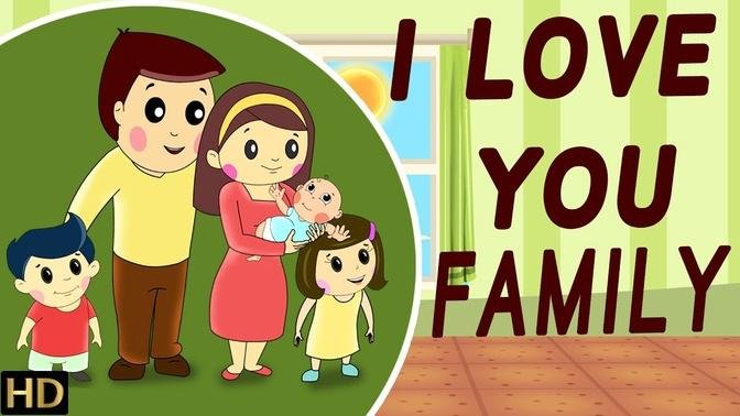 I Love You - Family (HD) - Nursery Rhymes _ Popular Kids Songs |English forkids 