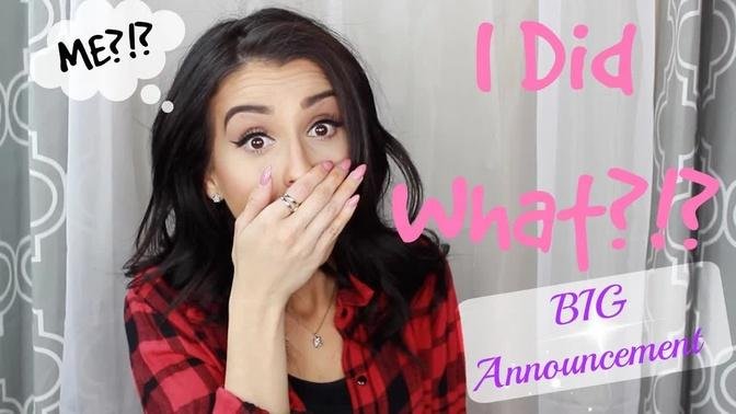 DID WHAT?!?  ****My BIG Announcement!!!!!****