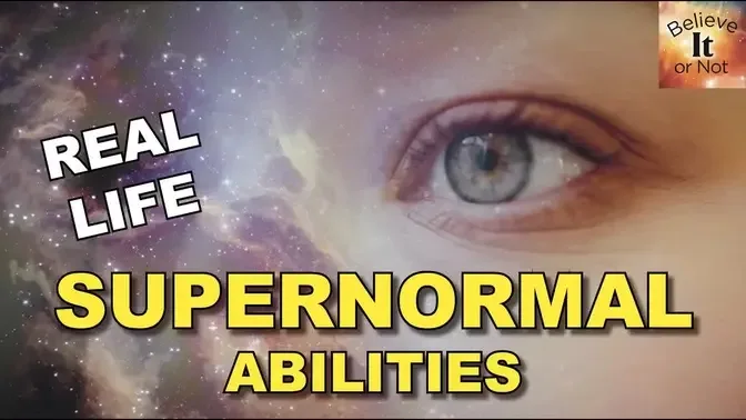 Real life supernormal abilities