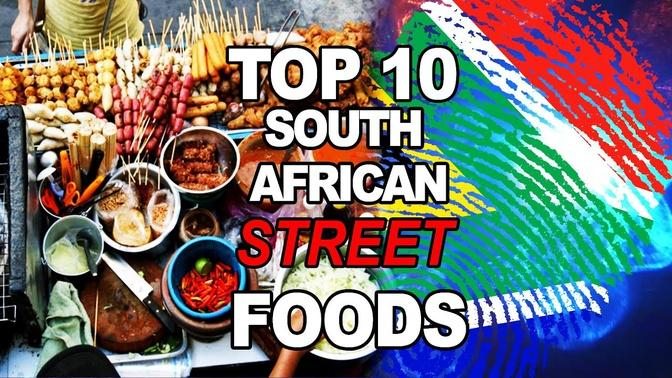 Top 10 South African Street Foods