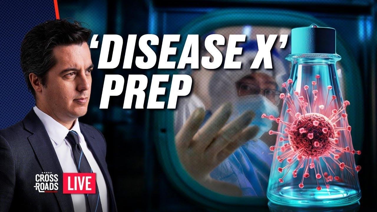 ‘Disease X’ Preparations Launched; CCP Creates New Deadly Disease 2024