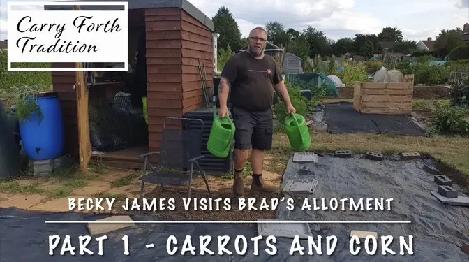 Becky James visits Brad’s allotment - Part 1 - Carrots and Corn