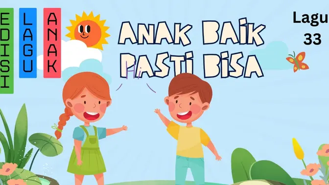 Anak Baik' Pasti Bisa - Koleksi Lagu Anak (#33)
#literasidigitalIndonesia
#kebaikanitukeren