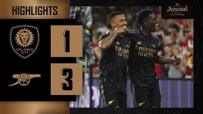 HIGHLIGHTS | Orlando City vs Arsenal (1-3) | Martinelli, Nketiah, Nelson