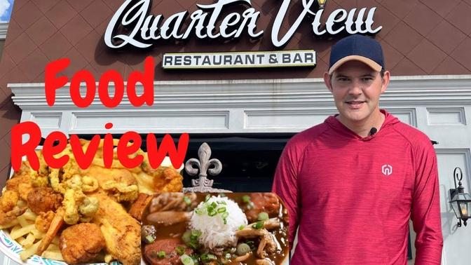 Food Review at Quarter View Restaurant - Seafood & Gumbo - Let’s Go!