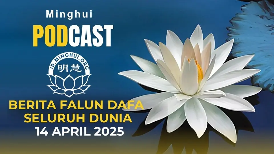 Berita Falun Dafa dari Seluruh Dunia - 14 April 2025