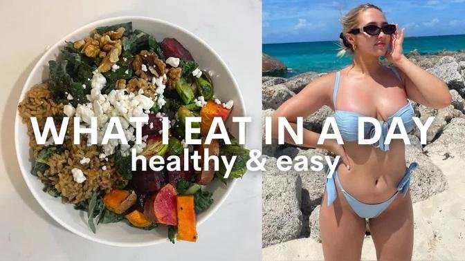 WHAT I EAT IN A DAY | healthy, balanced & realistic