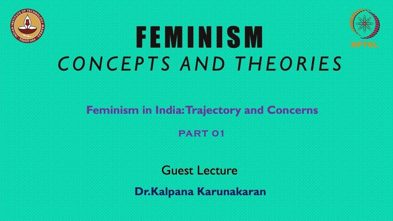 Feminism in India: Trajectory and Concerns -Part 01