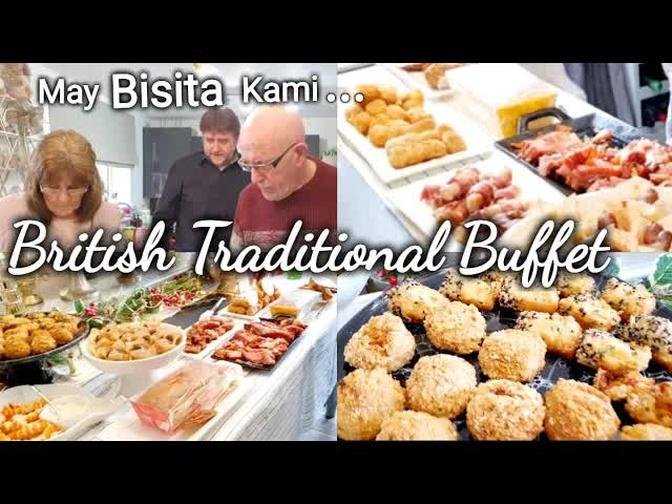 May Special Visitors Kami, Traditional British Buffet Ang Dapat Ihanda Walang Pinoy Luto Madali ba?!