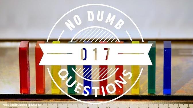 No Dumb Questions 017 - Destin's Domino Discovery