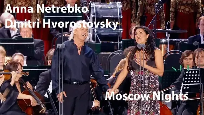 Anna Netrebko, Dmitri Hvorostovsky - Moscow Nights (Подмосковные вечера) (2013)