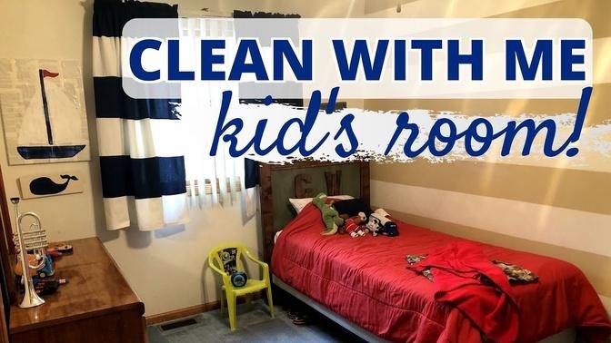 CLEAN WITH ME IN THE KID'S ROOM + 4 of the best tips for keeping your kids bedroom clean!
