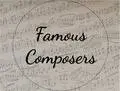 Famous Composers