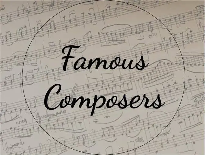 Famous Composers