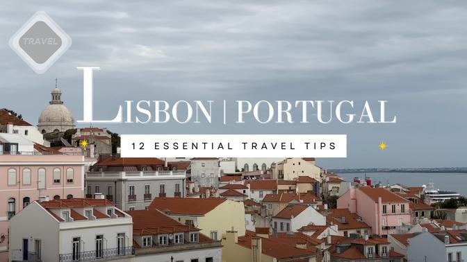 travel tips to lisbon