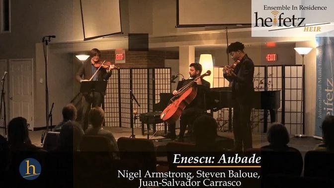 Enescu: Aubade | Nigel Armstrong, violin; Steven Baloue, viola; Juan-Salvador Carrasco, cello