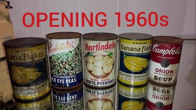 55 YEAR OLD CANNED FOODS, OPENING DECADES-OLD CANNED FOODS 3