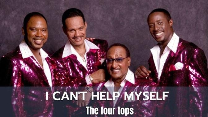 The four tops - I can't help myself