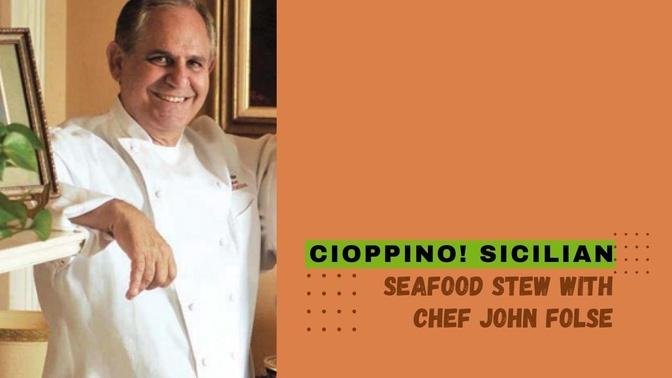 Cioppino! Sicilian Seafood Stew with Chef John Folse