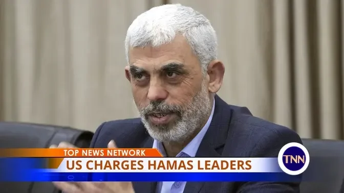 US Charges Hamas Leaders Over Oct. 7 Attack on Israel