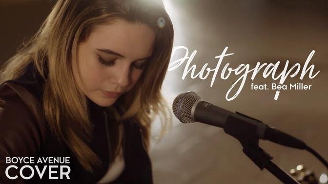 -Photograph - Ed Sheeran (Boyce Avenue feat. Bea Miller acoustic cover) on Spotify & Apple