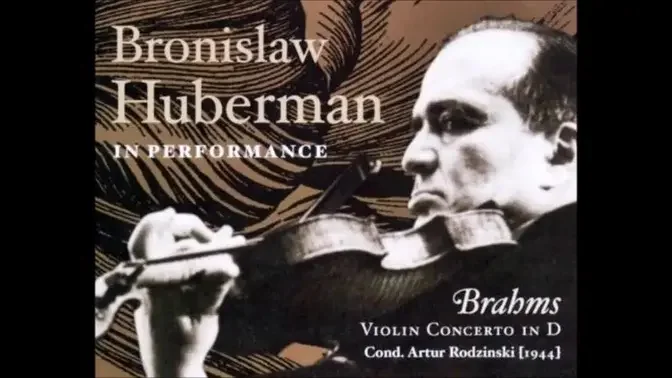 Brahms "Violin Concerto" Bronislaw Huberman