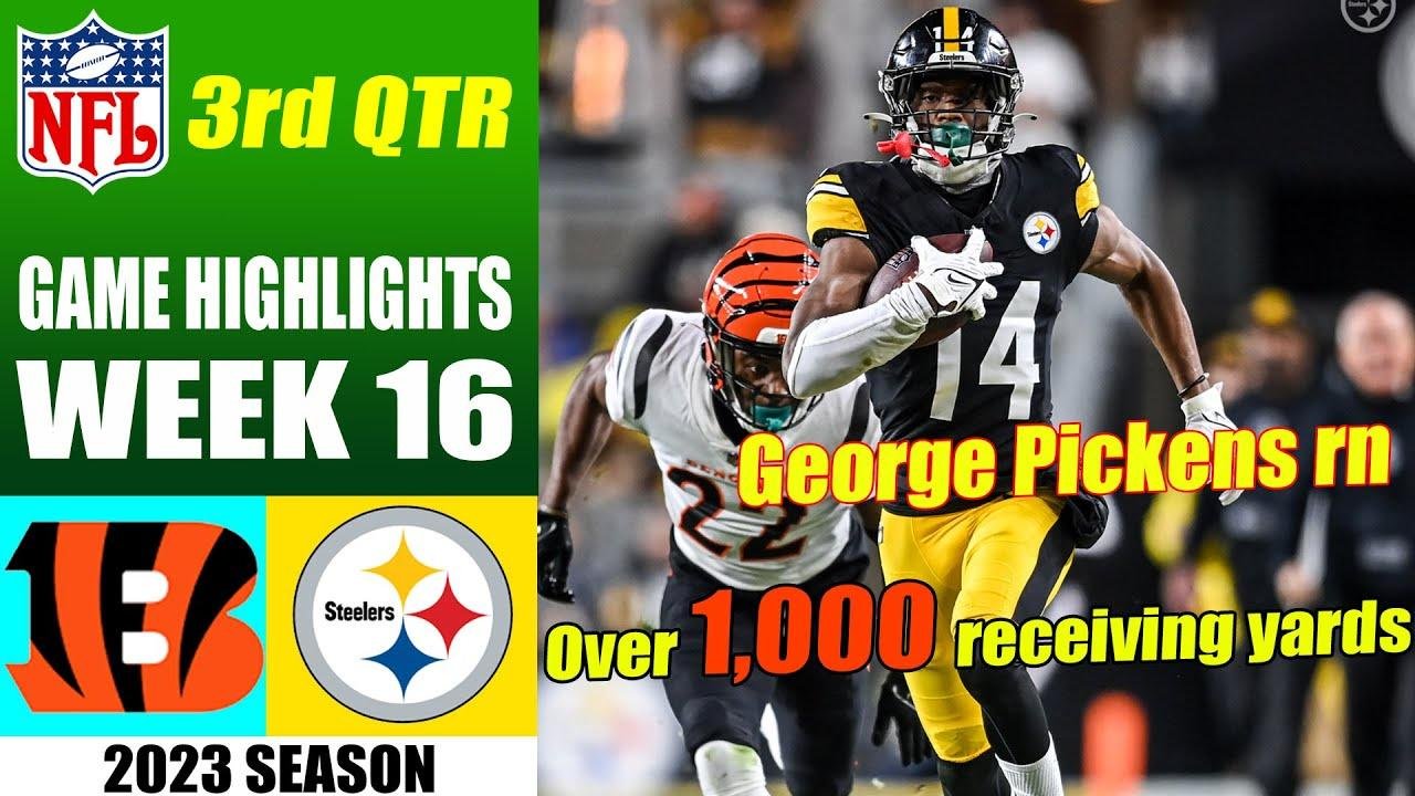 Cincinnati Bengals Vs Pittsburgh Steelers FULL 3rd QTR [WEEK 16] | NFL ...