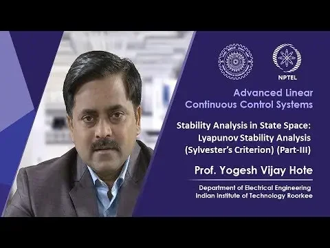 Stability Analysis in State Space: Lyapunov Stability Analysis (Sylvesterâ€™s Criterion) Part-III
