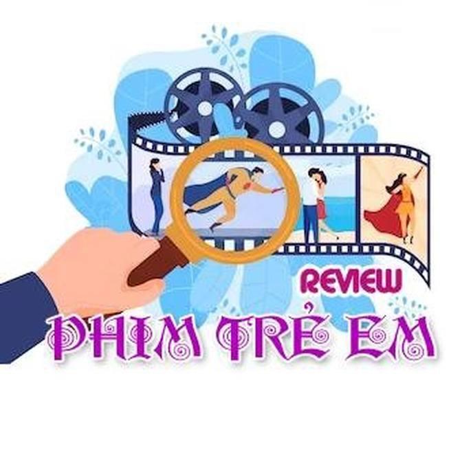 Review  Phim Trẻ Em