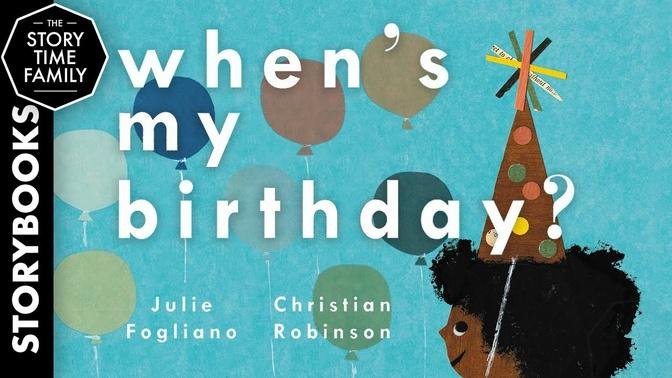 When’s Your Birthday? | A fun story about the best day ever!