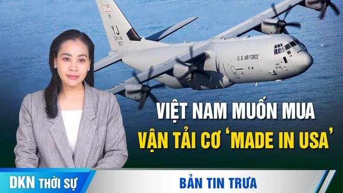 Reuters: Việt Nam - Mỹ đang thảo luận về việc mua bán vận tải cơ quân sự C-130 Hercules