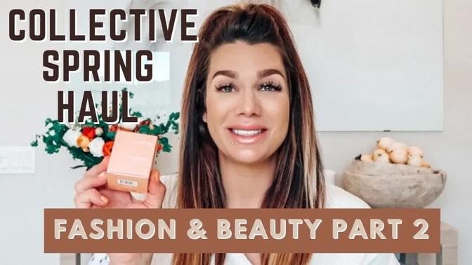 SPRING HAUL | FASHION & BEAUTY ITEMS | PART #2 - 2021