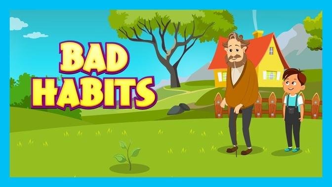 BAD HABITS - MORAL STORIES FOR KIDS || KIDS LEARNING VIDEOS (Animation) - KIDS HUT STORIES