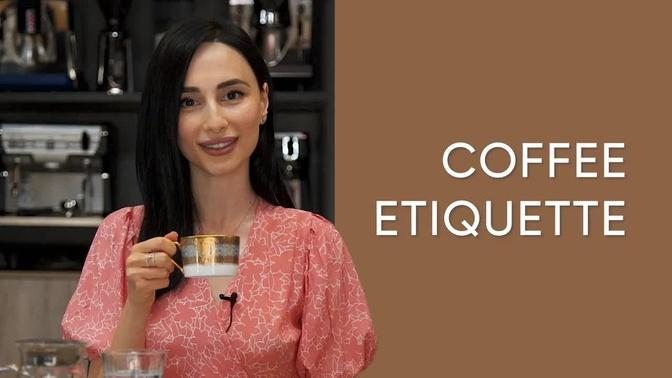 COFFEE ETIQUETTE