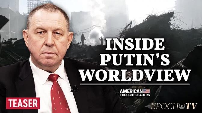 Former Putin Advisor Andrei Illarionov: Inside the Mind of Vladimir Putin | TEASER