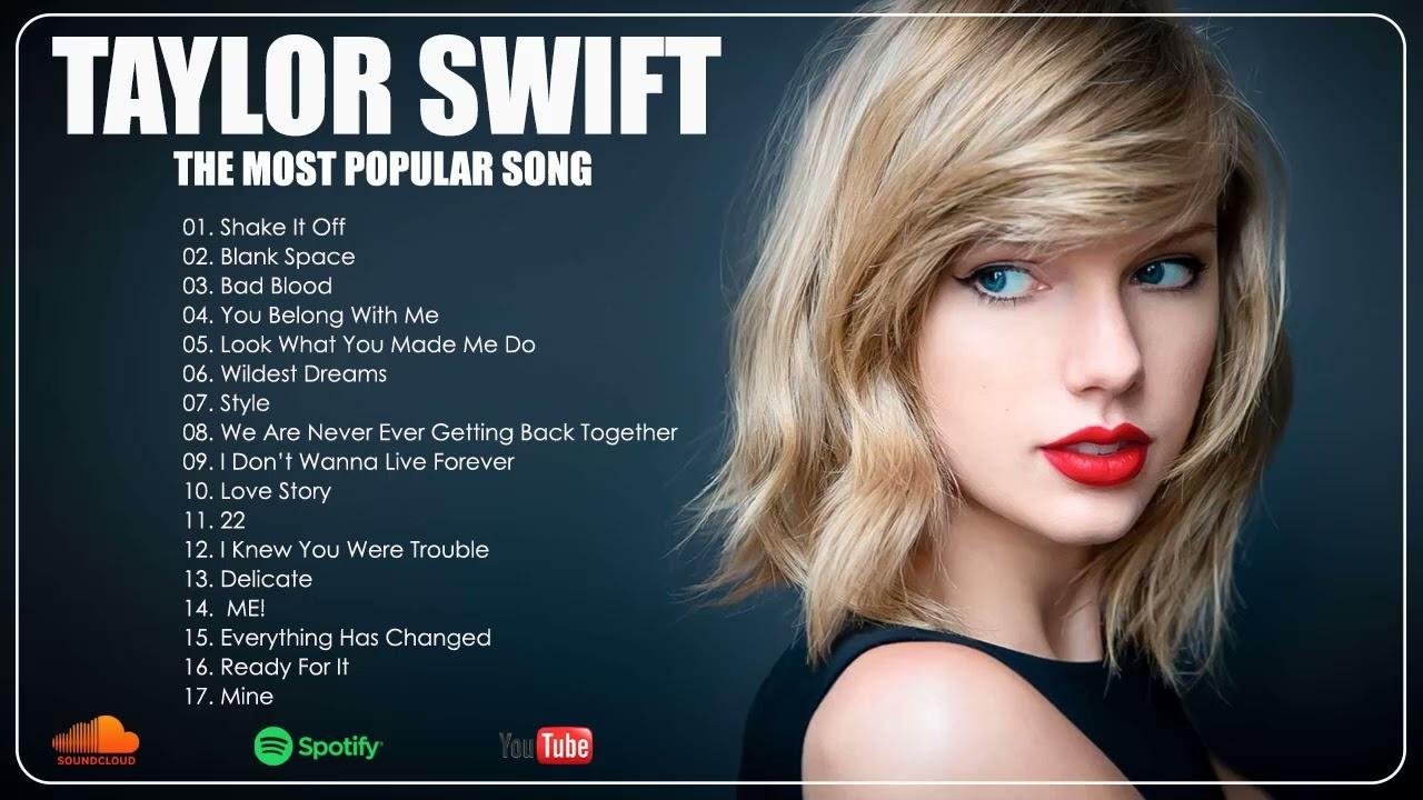 Taylor Swift Best Playlist - Taylor Swift The Most Popular Songs - Taylor Swift Top Hits